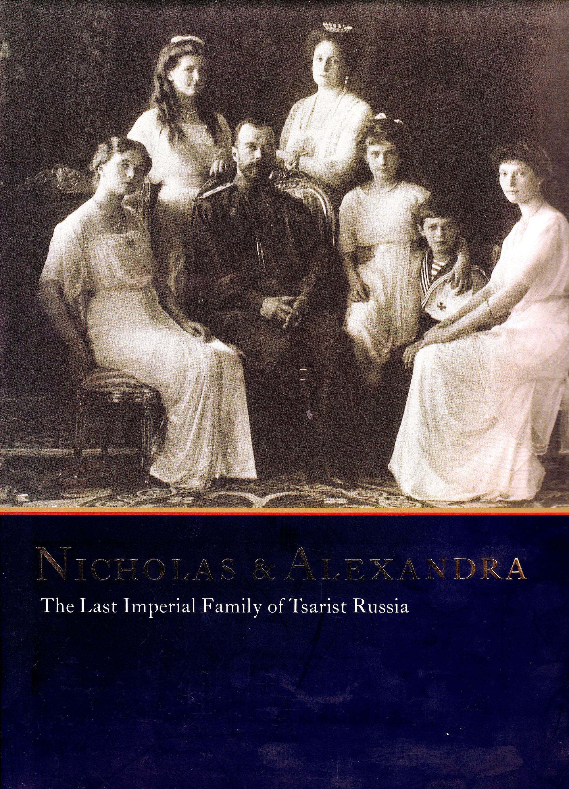 This is the cover of the book 'Nicholas and Alexandra The last Imperial Family of Tsarist Russia'. P